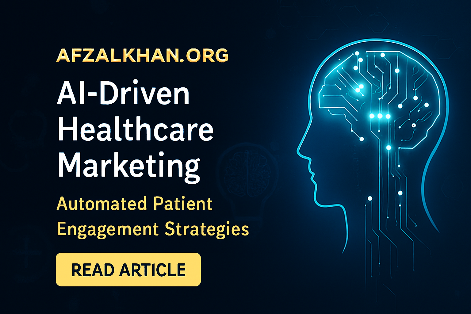 AI-driven healthcare marketing-expert-agency-afzalkhan.org